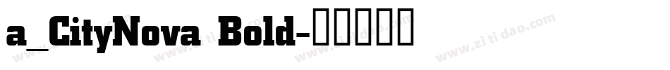 a_CityNova Bold字体转换
